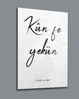 Kun Fe Yekün art print featuring minimalistic design with inspirational quote 'ol der ve olur' on textured background.