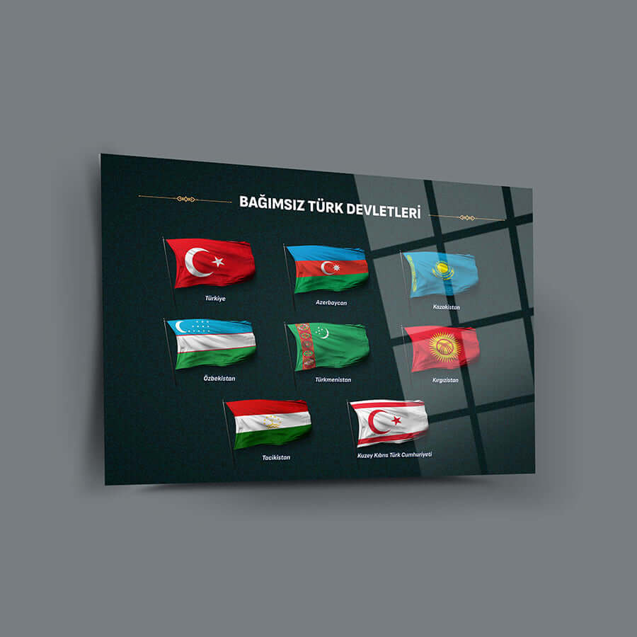 Bağımsız Türk Devletleri cam tablosu, Türk ve Orta Asya bayraklarının modern tasarımıyla şık sunumu.