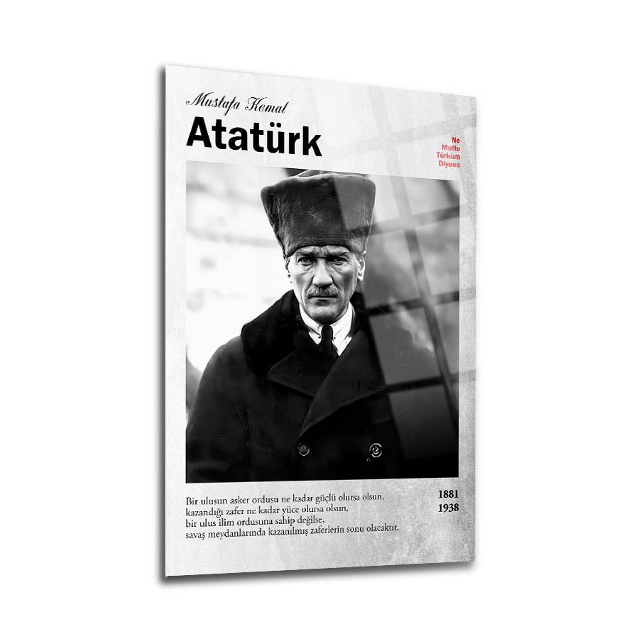 Atatürk poster featuring a historical image and text, highlighting his life and legacy from 1881 to 1938.
