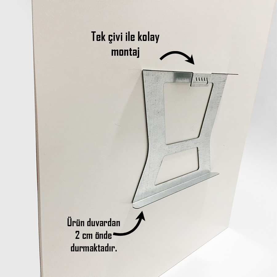 Kolay montaj için metal askı aparatı, duvarda 2 cm önde duracak şekilde tasarlanmıştır.