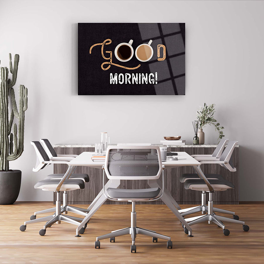 Günaydın Cam Tablo, modern ofis dekoru, sıcak bir karşılama sunan UV baskı. Yüksek kaliteli 4 mm cam malzeme.