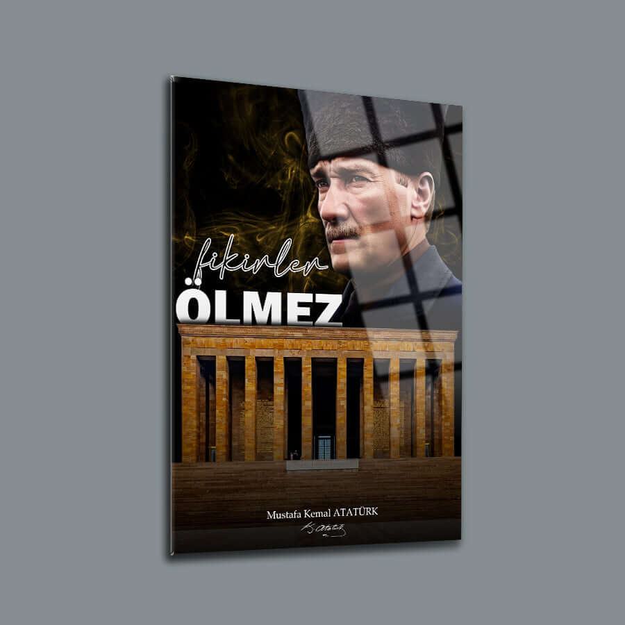 Artwork featuring Mustafa Kemal Atatürk with the text 'ÖLMEZ' over a backdrop of a historical building.