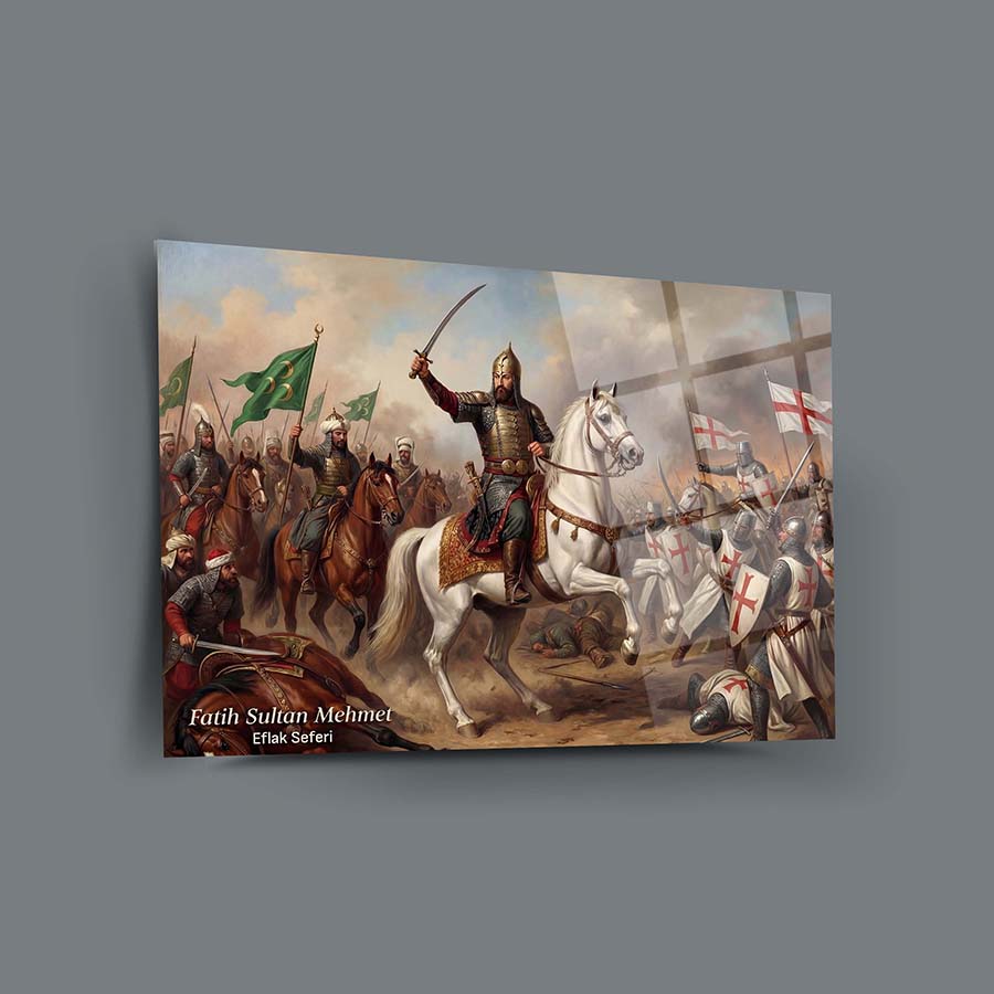 Fatih Sultan Mehmet Eflak Seferi Cam Tablo