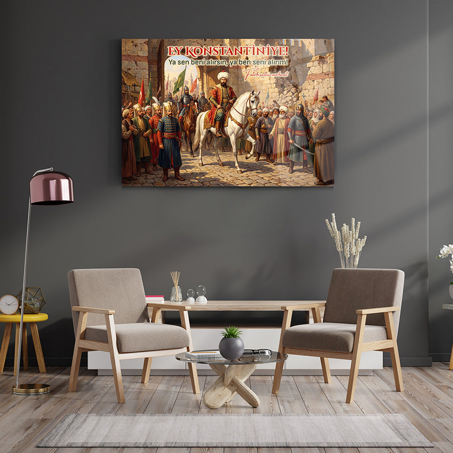 Fatih'in İstanbula Girişi 3 Cam Tablo