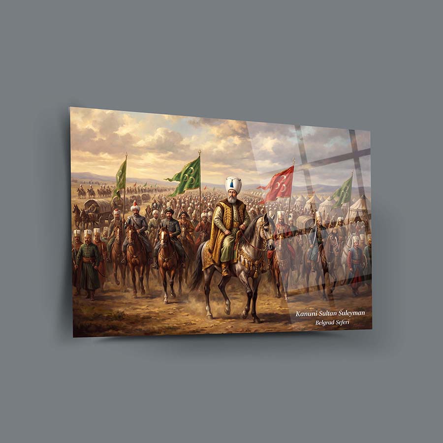 Kanuni Sultan Süleyman Belgrad Seferi Cam Tablo