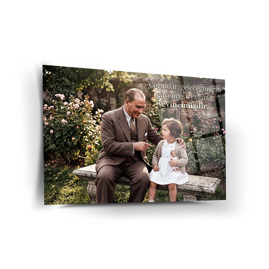 Atatürk Çocuklar Geleceğimizin Güvencesi Cam Tablo | SRD Concept