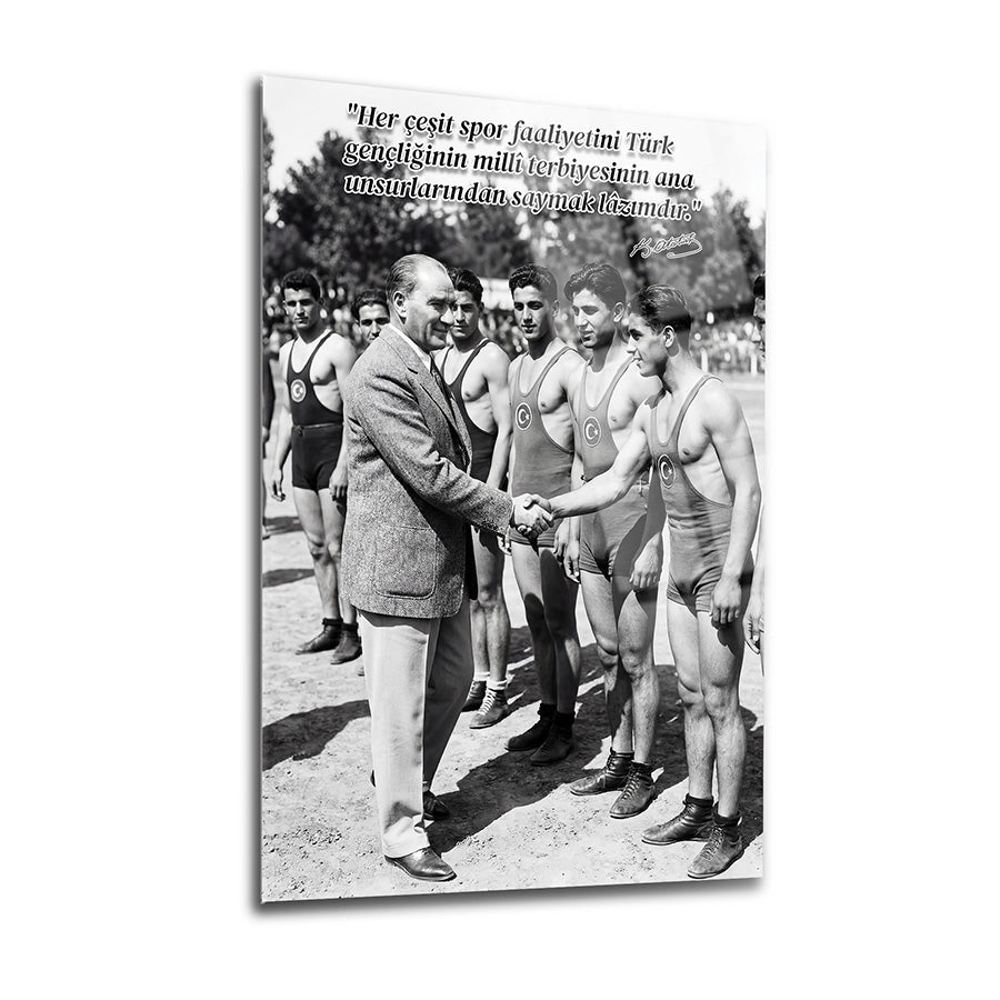 Atatürk Güreşçilerle Spor Sözlü Siyah Beyaz Cam Tablo | SRD Concept