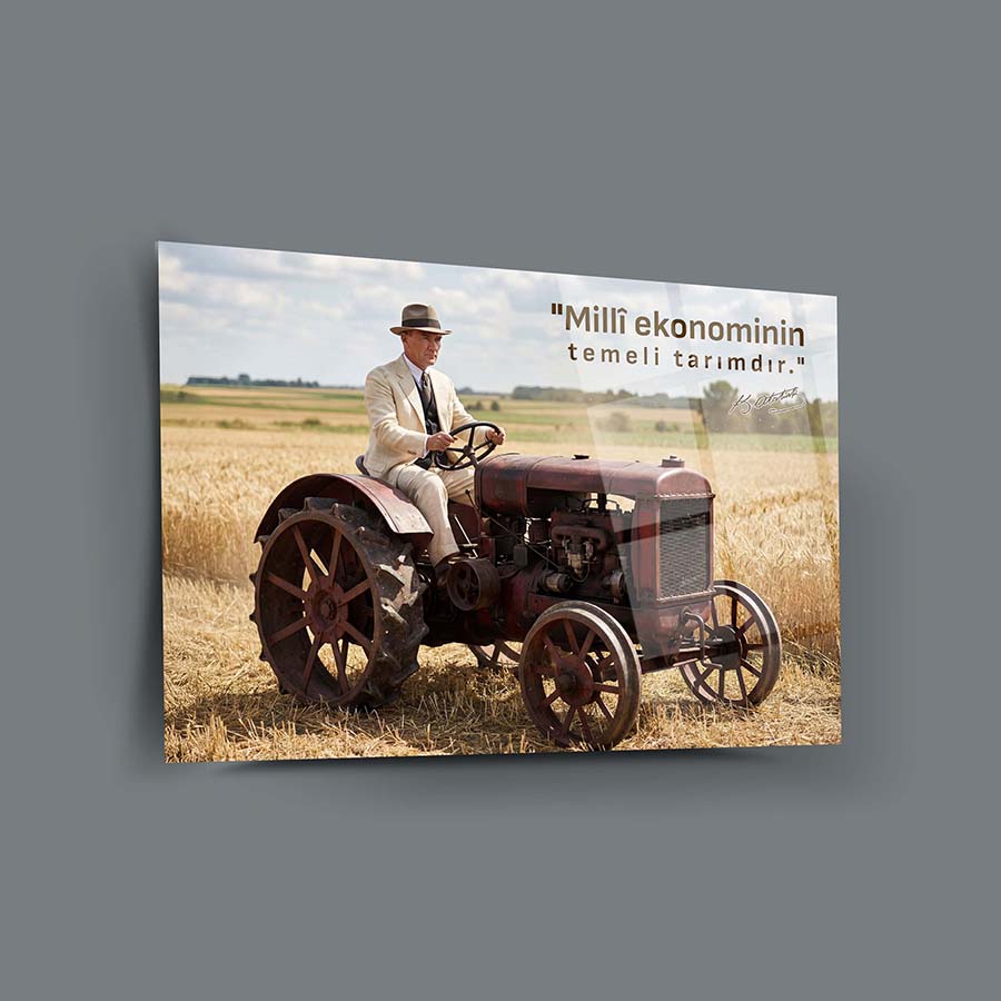 Milli Ekonominin Temeli Tarımdır Yazılı Atatürk Cam Tablo | SRD Concept