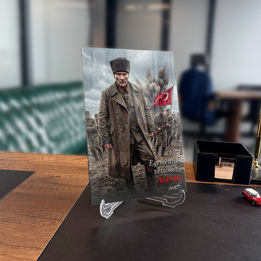 Atatürk Egemenlik Verilmez Alınır Savaş Cam Tablo | SRD Concept