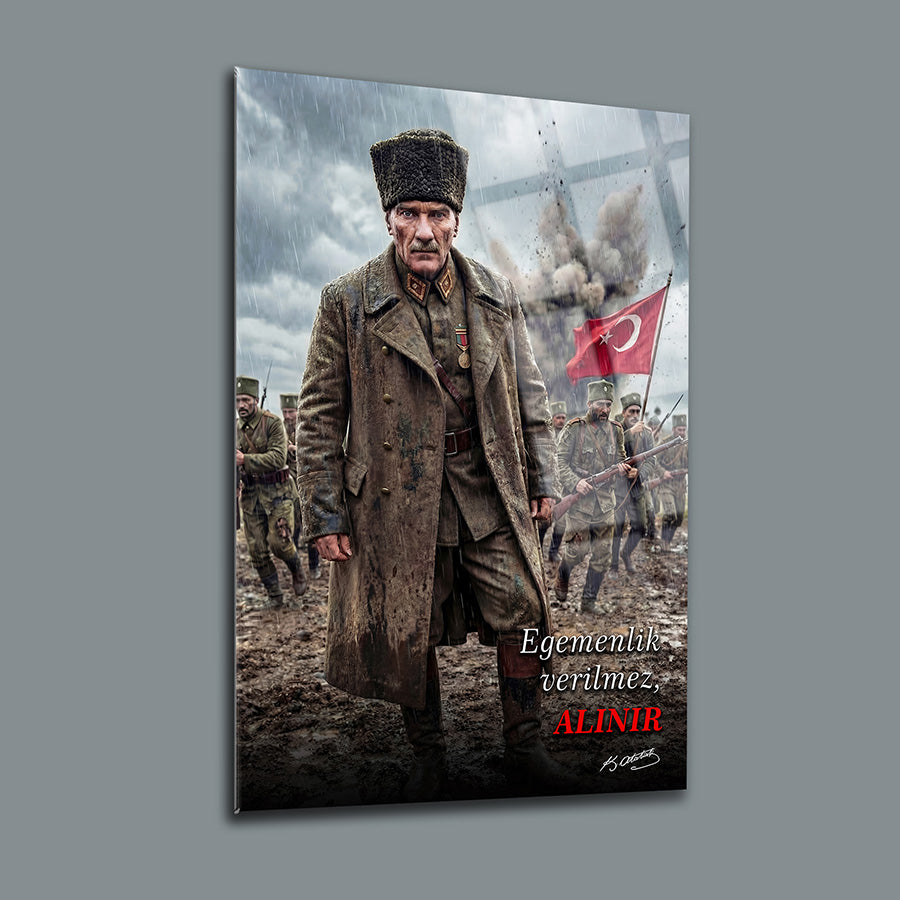 Atatürk Egemenlik Verilmez Alınır Savaş Cam Tablo | SRD Concept
