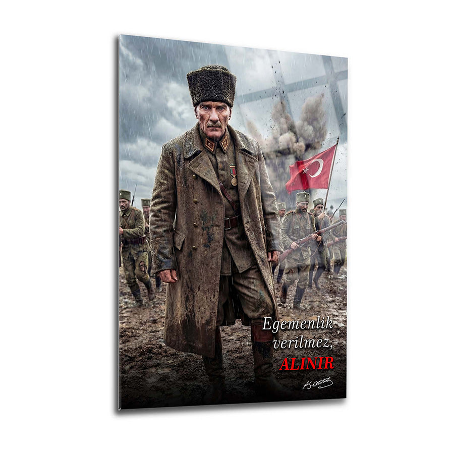 Atatürk Egemenlik Verilmez Alınır Savaş Cam Tablo | SRD Concept
