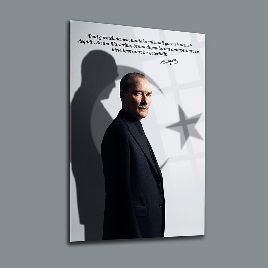 Atatürk Beni Görmek Demek Sözlü Cam Tablo | SRD Concept