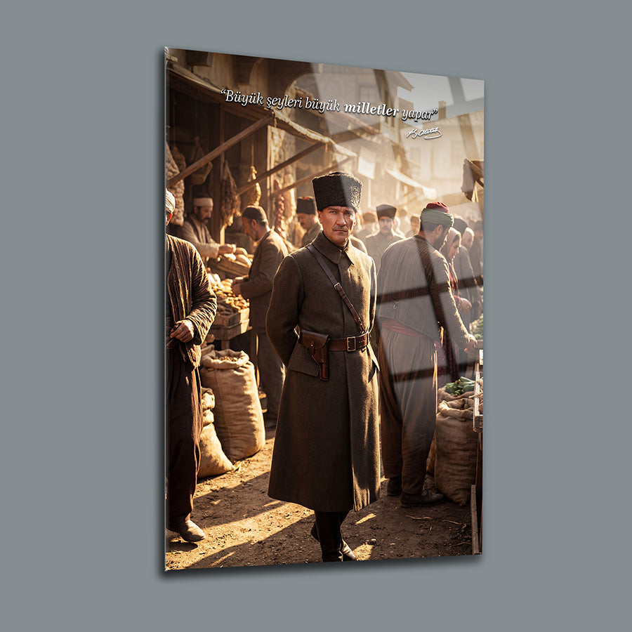 Atatürk Halk Arasında Büyük Milletler Sözlü Cam Tablo | SRD Concept