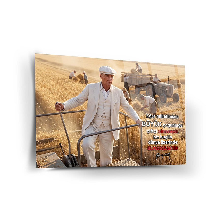Atatürk Tarlada Çiftçi Sözlü Cam Tablo | SRD Concept