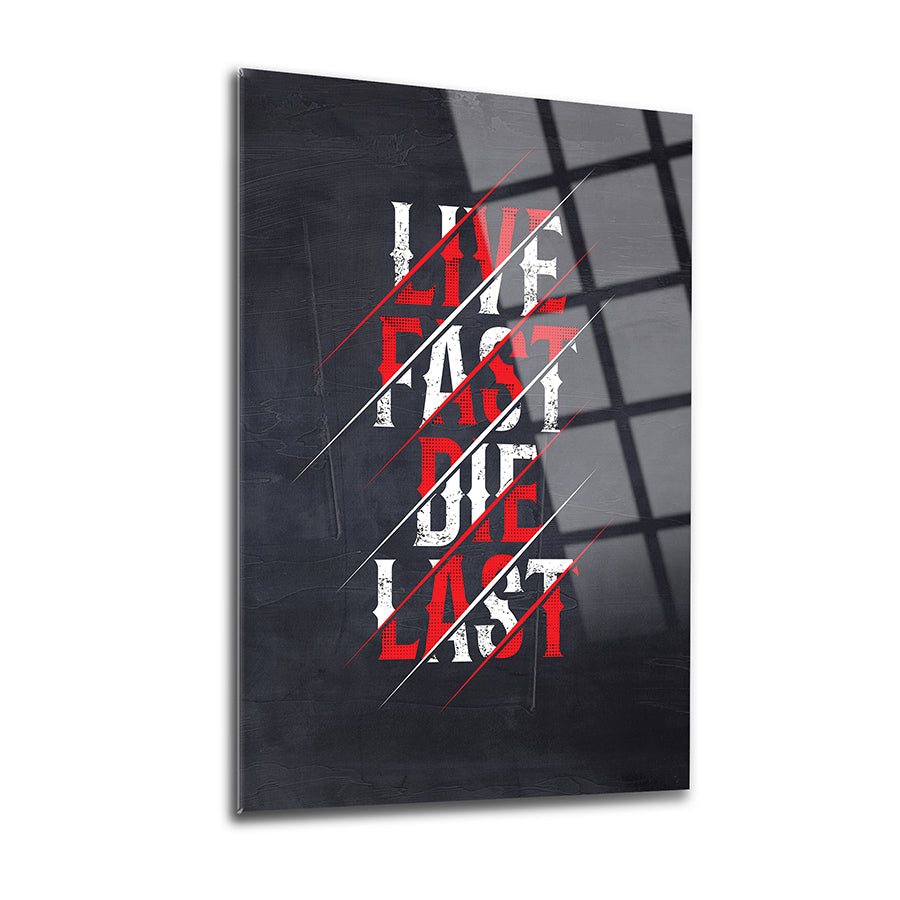 Live Fast Die Last Glass Painting